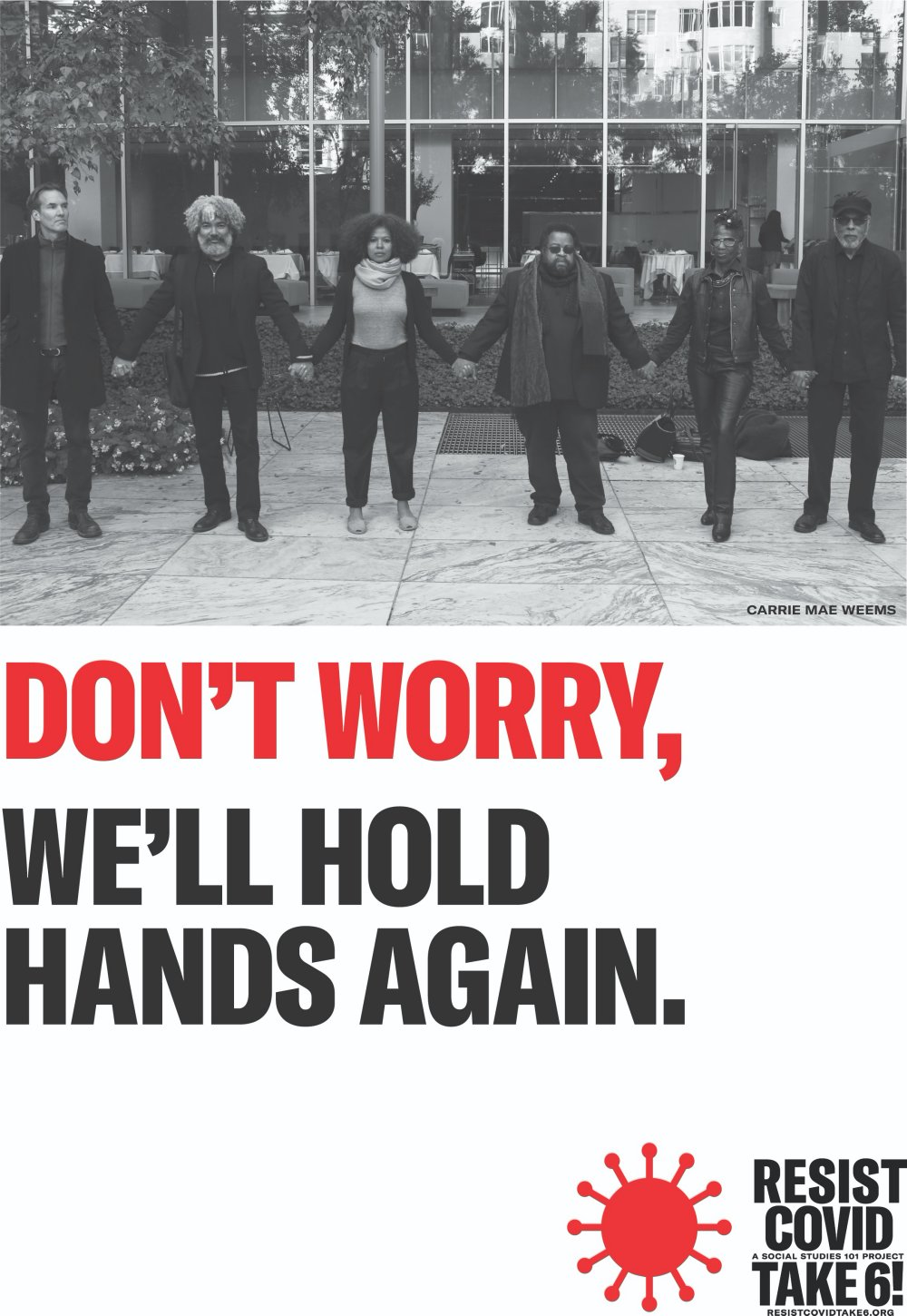 Carrie Mae Weems, Take 6 Poster - Don't Worry, 2020