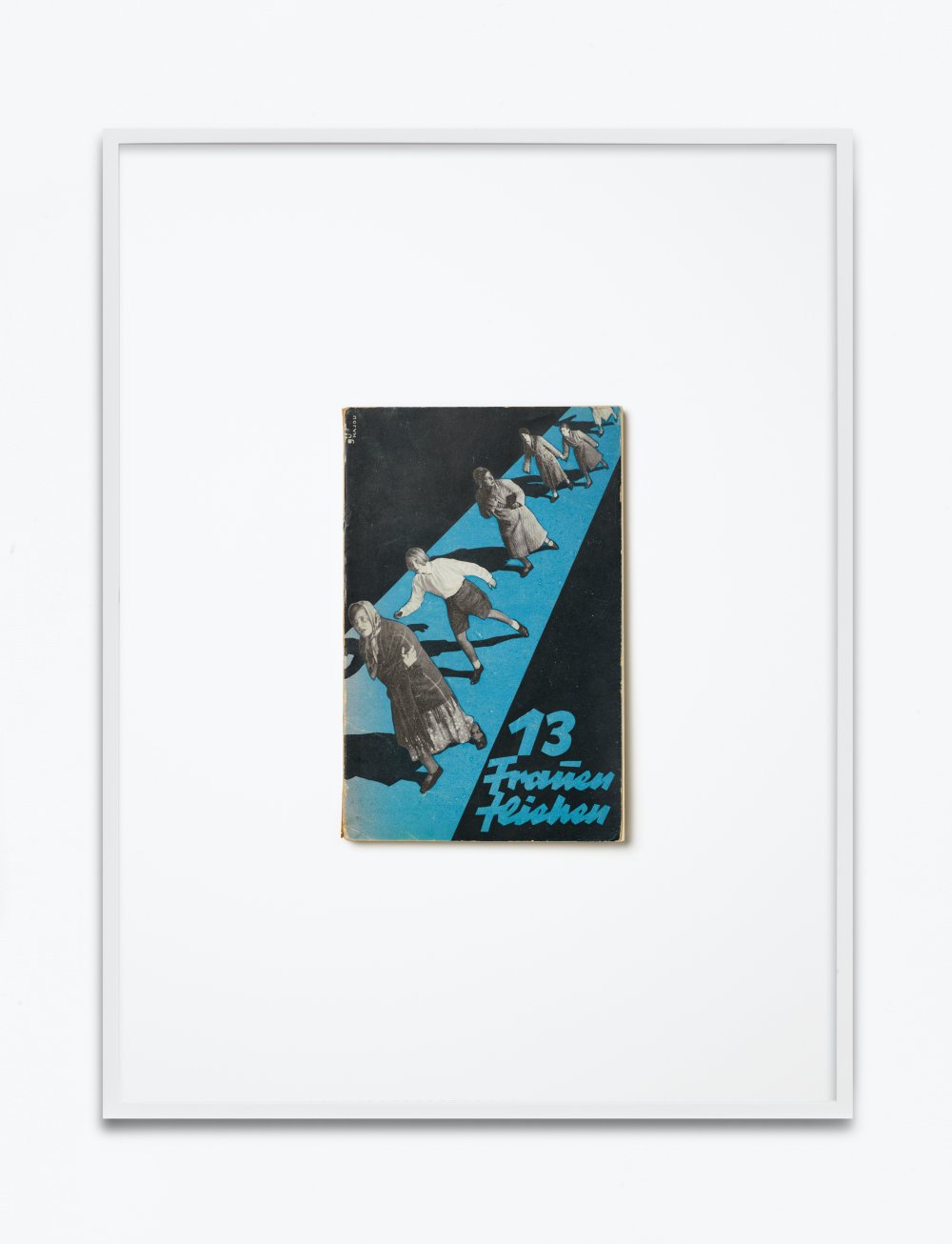 Annette Kelm, E(katerina) D. Nikitina,13 Frauen fliehen, 1930, Mopr Verlag, Berlin, Einbandgestaltung Günther Wagner, 2019
