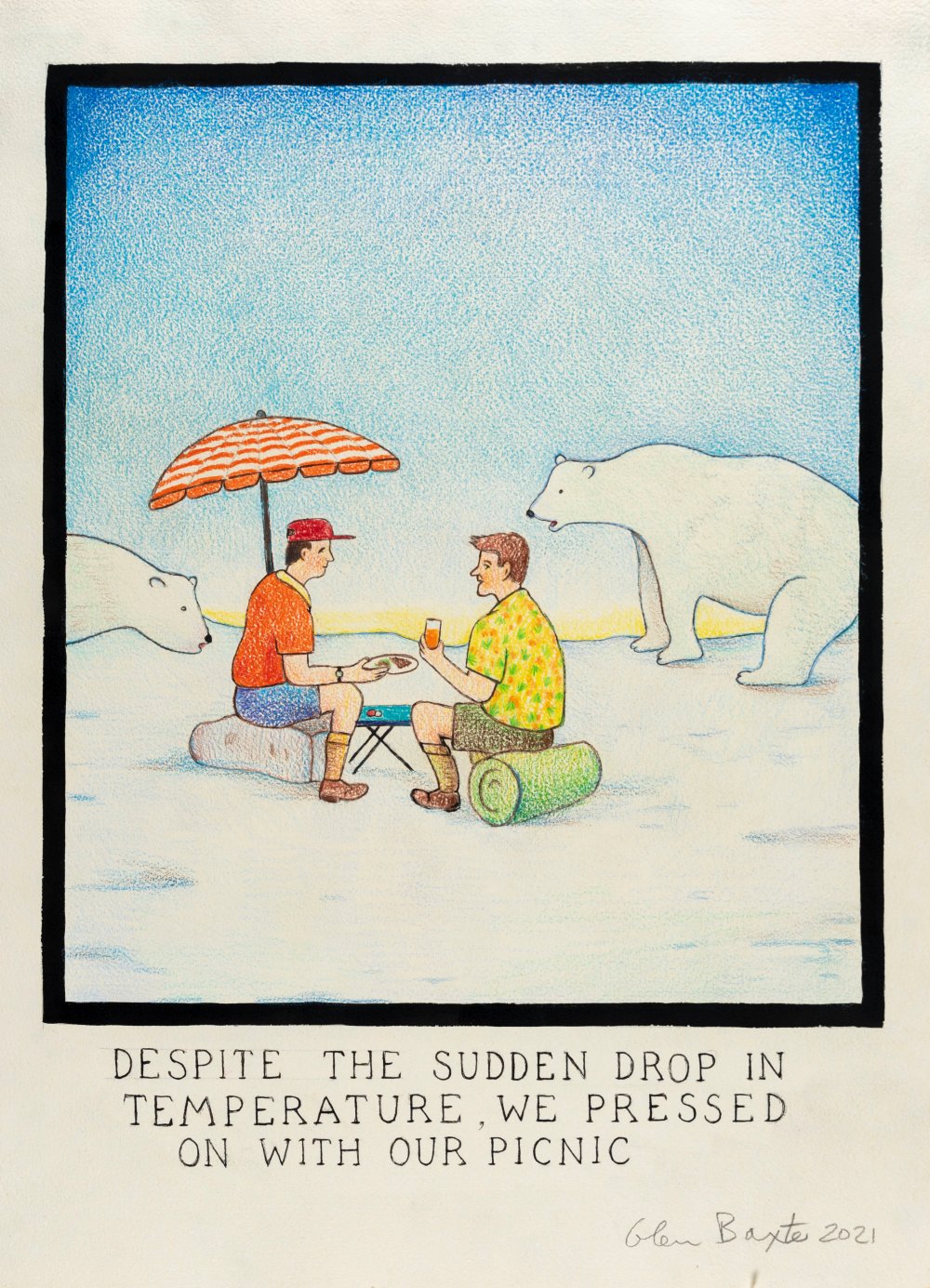 Glen Baxter, Despite the Sudden Drop in Temperature, We Pressed on With Our Picnic, 2021