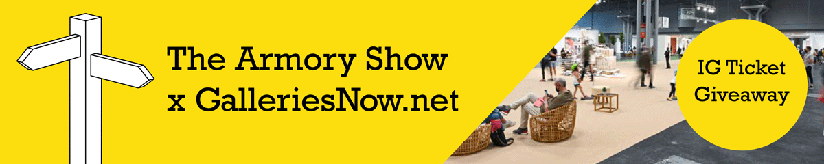 The Armory Show 2022 x GalleriesNow ticket giveaway 