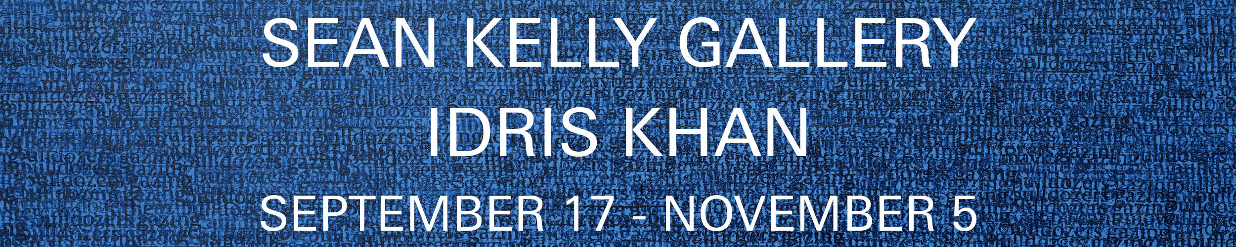 Idris Khan @ Sean Kelly, Los Angeles