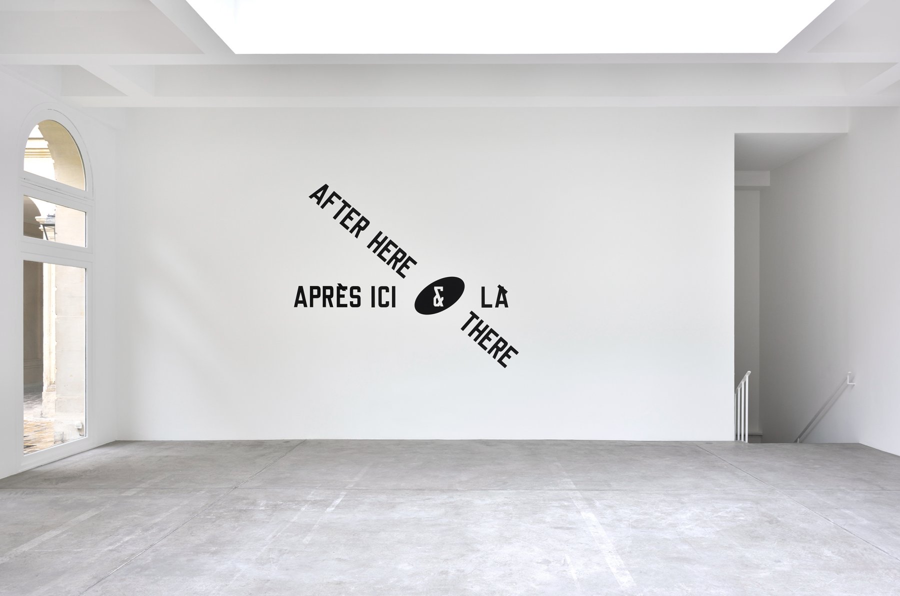 Installation image for Lawrence Weiner: APRÈS ICI & LÀ, at Marian Goodman Gallery