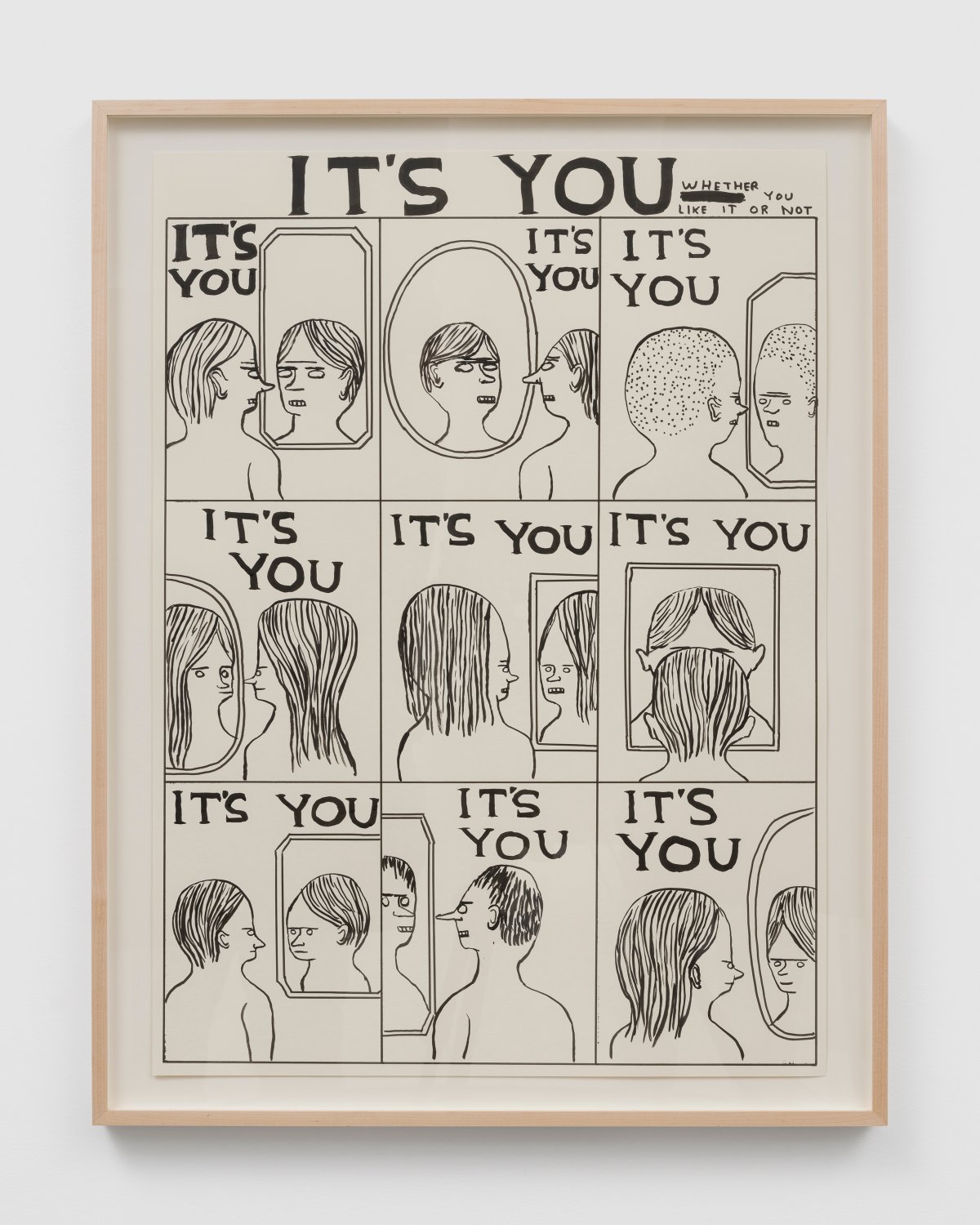 David Shrigley, Untitled (It’s You Whether You  Like It Or Not), 2023