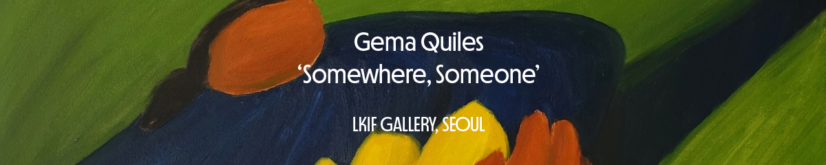 Gema Quiles @ LKIF Gallery, Seoul