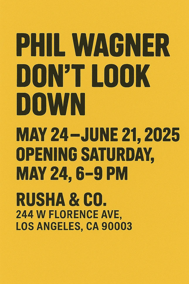 Image for Phil Wagner: Don’t Look Down, at Rusha & Co.