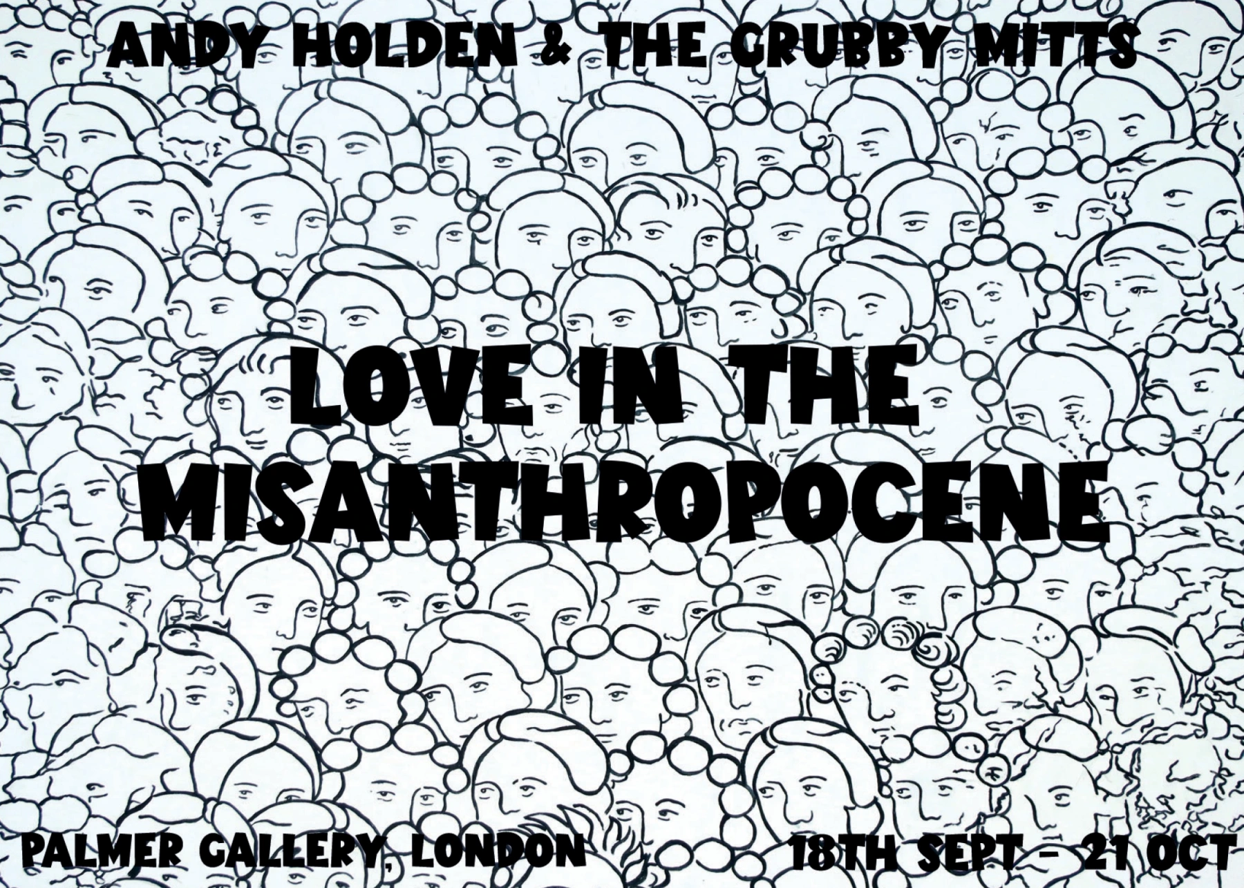 Image for Love in the Misanthropocene, at Palmer Gallery