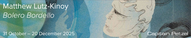 Matthew Lutz-Kinoy @ Capitain Petzel, Berlin