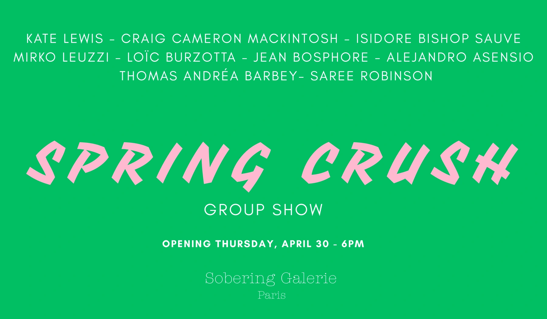 Image for Spring Crush, at Sobering Galerie