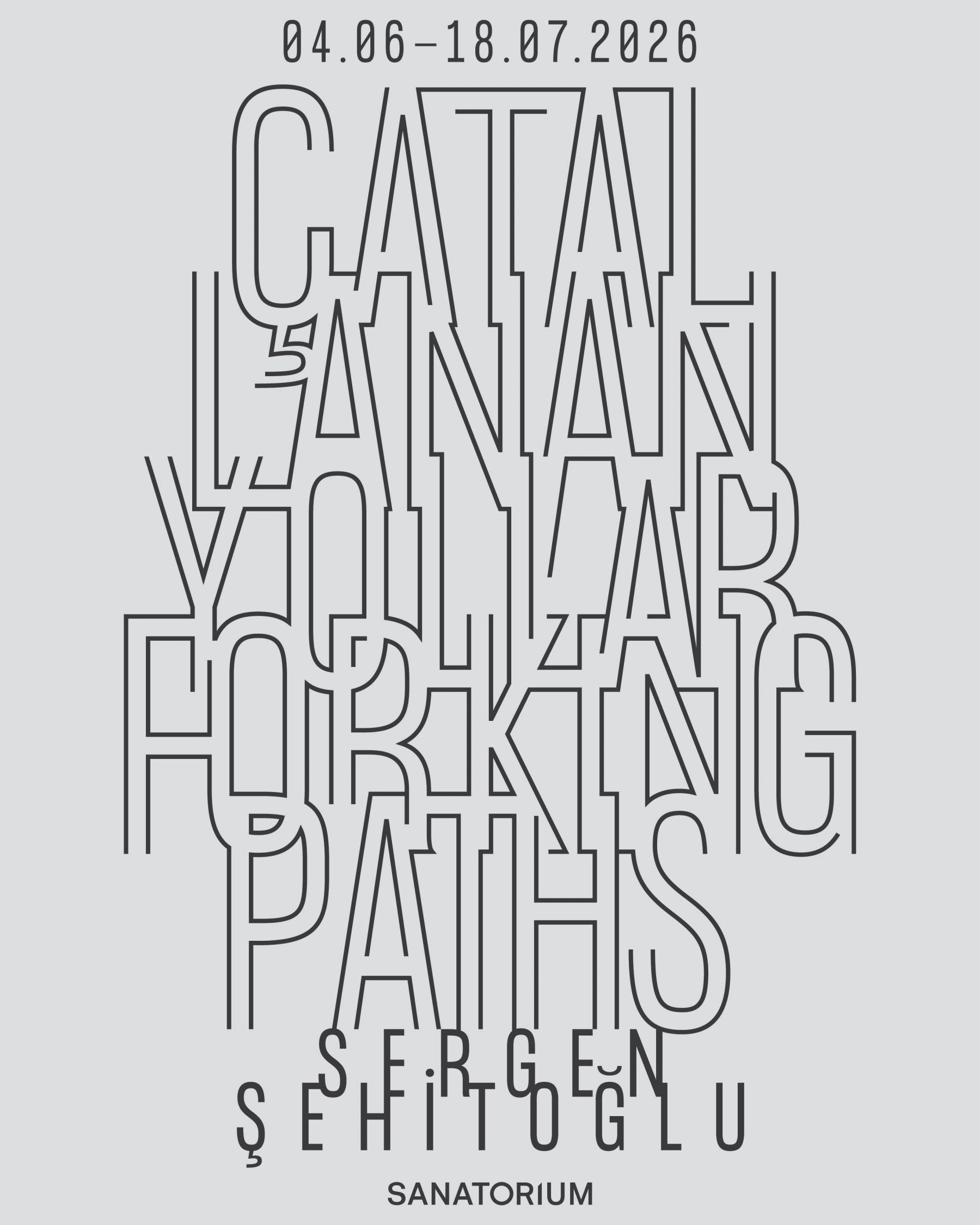 Image for Sergen Şehitoğlu: Forking Paths, at SANATORIUM