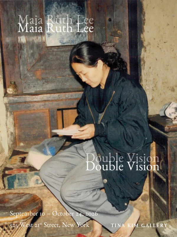 Maia Ruth Lee: Double Vision @Tina Kim Gallery, New York - GalleriesNow.net