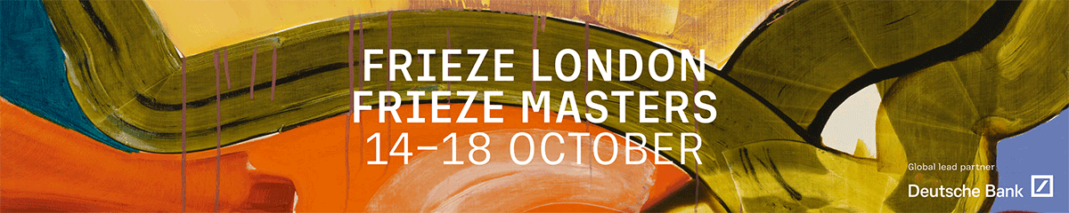 Frieze London and Frieze Masters, 14-18 October 2026