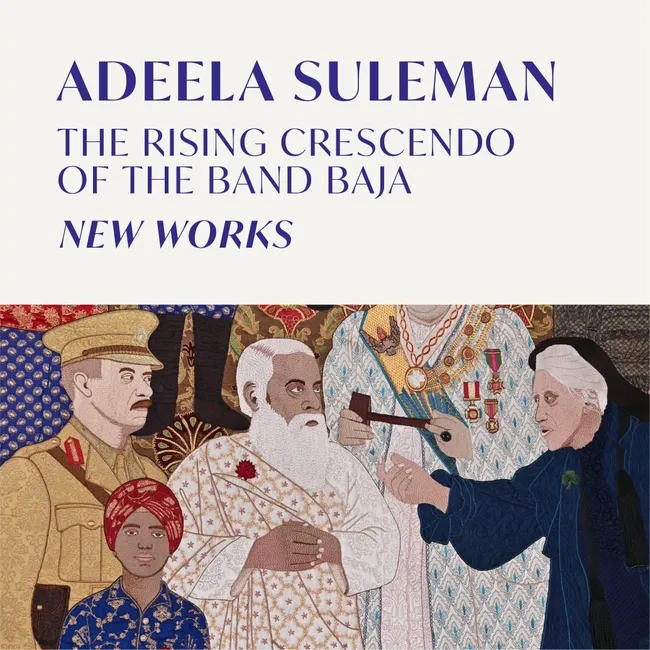 Image for Adeela Suleman: The Rising Crescendo of the Band Baja, at Grosvenor Gallery