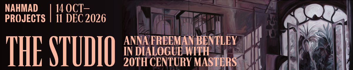 The Studio: Anna Freeman Bentley in dialogue with 20th Century Masters @ Helly Nahmad Gallery | Nahmad Projects, London