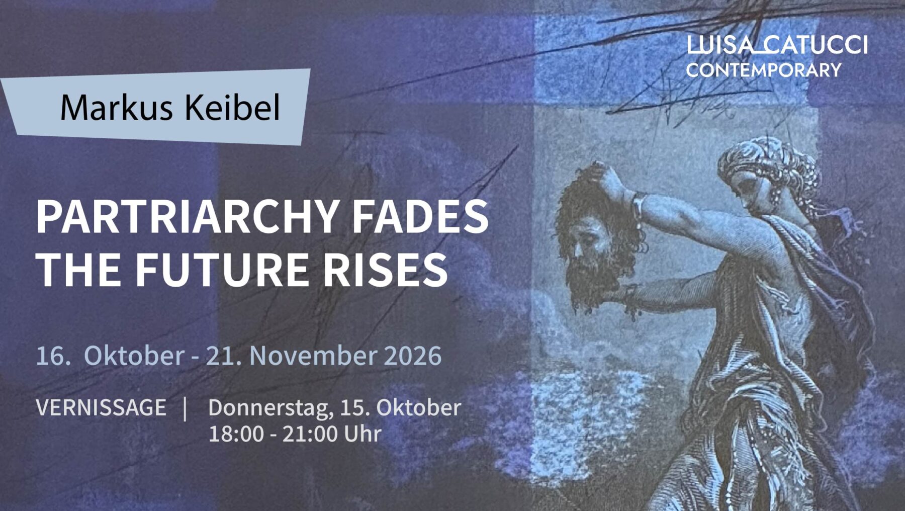 Image for Markus Keibel: Patriarchy Fades The Future Rises at Luisa Catucci Contemporary